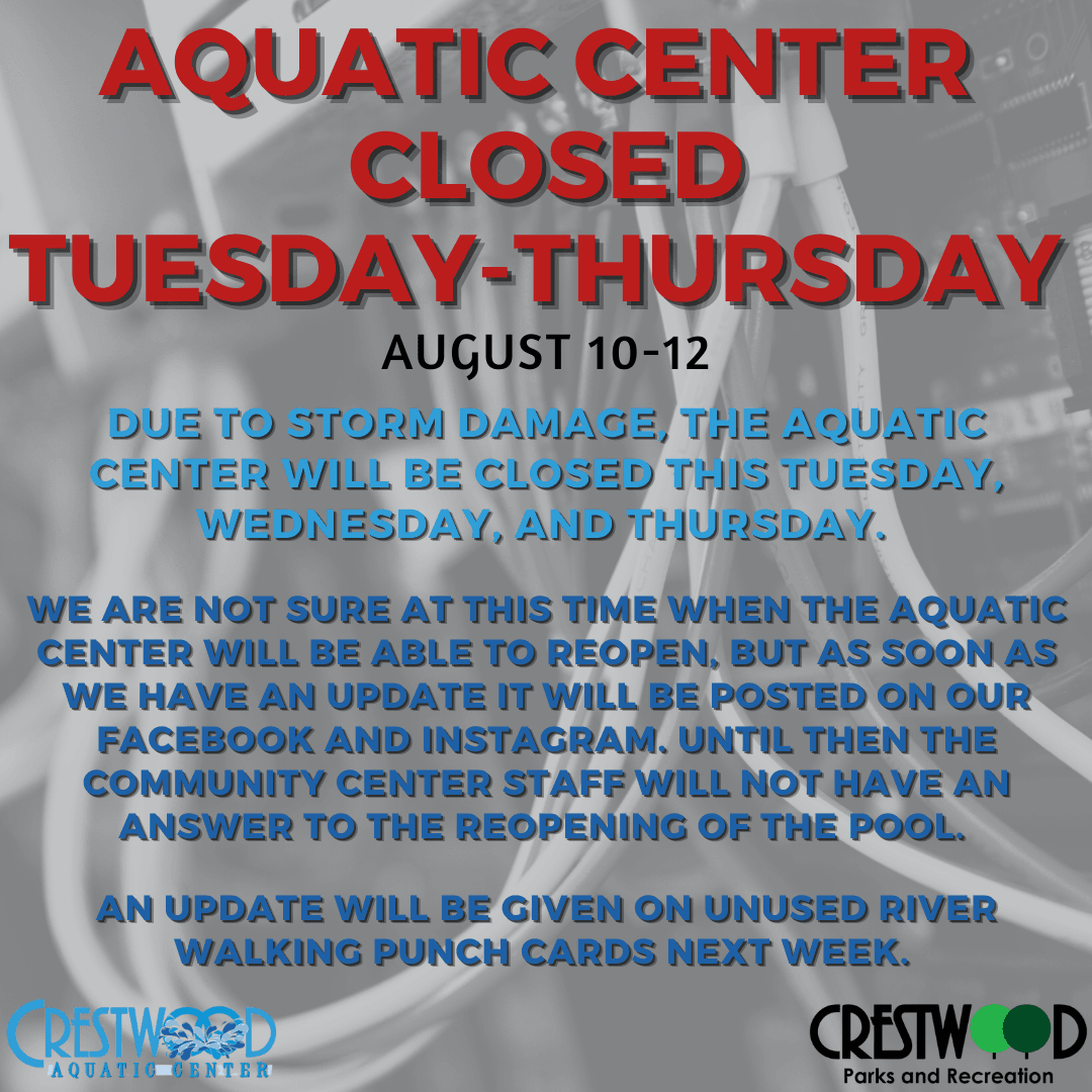 Aquatic Center Closed Aug 10-12
